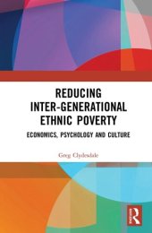 book Reducing Inter-generational Ethnic Poverty: Economics, Psychology and Culture