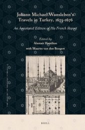 book Johann Michael Wansleben's Travels in Turkey, 1673-1676: An Annotated Edition of His French Report