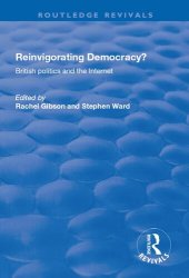 book Reinvigorating Democracy?: British Politics and the Internet