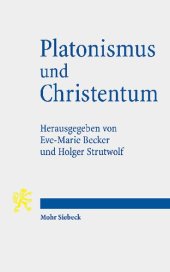 book Platonismus und Christentum: Ihre Beziehungen und deren Grenzen