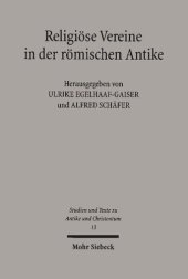 book Religiöse Vereine in der römischen Antike: Untersuchungen zu Organisation, Ritual und Raumordnung