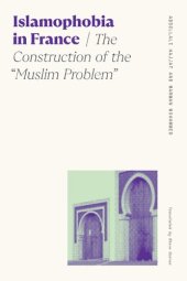 book Islamophobia in France: The Construction of the "Muslim Problem"