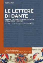 book Le lettere di Dante: Ambienti culturali, contesti storici e circolazione dei saperi