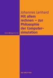 book Mit allem rechnen - zur Philosophie der Computersimulation