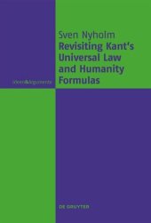 book Revisiting Kant's Universal Law and Humanity Formulas