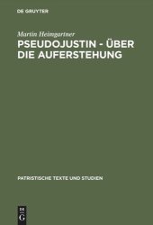 book Pseudojustin – Über die Auferstehung: Text und Studie