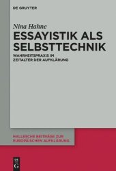 book Essayistik als Selbsttechnik: Wahrheitspraxis im Zeitalter der Aufklärung