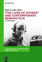 book "The Lives of Others" and Contemporary German Film: A Companion