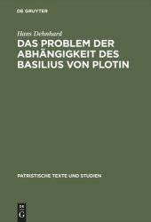 book Das Problem der Abhängigkeit des Basilius von Plotin: Quellenuntersuchungen zu seinen Schriften De Spiritu Sancto