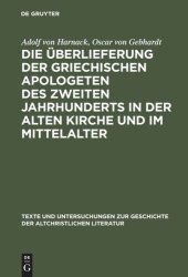 book Die Überlieferung der griechischen Apologeten des zweiten Jahrhunderts in der alten Kirche und im Mittelalter