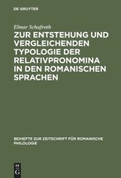 book Zur Entstehung und vergleichenden Typologie der Relativpronomina in den romanischen Sprachen: Mit besonderer Berücksichtigung des Substandards