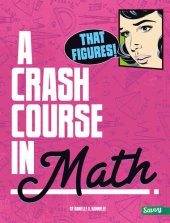 book That Figures!: A Crash Course in Math