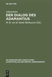 book Der Dialog des Adamantius: Peri tēs eis theon orthēs pisteōs