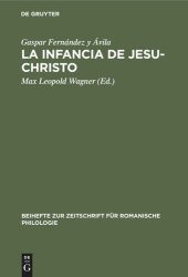 book La Infancia de Jesu-Christo: Zehn spanische Weihnachtsspiele. Nach dem in Tlacotálpam (Mexiko) befindlichen Exemplar herausgegeben