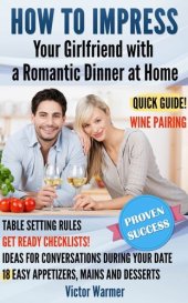 book How to Impress Your Girlfriend with a Romantic Dinner At Home