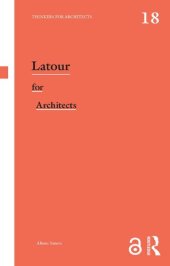 book Latour for Architects: Thinkers for Architects