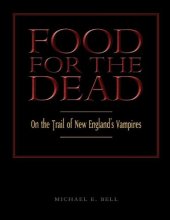 book Food for the Dead: On the Trial of New England's Vampires