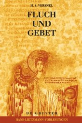 book Fluch und Gebet: Magische Manipulation versus religiöses Flehen?: Religionsgeschichtliche und hermeneutische Betrachtungen über antike Fluchtafeln