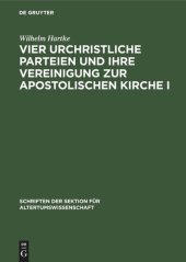 book Vier urchristliche Parteien und ihre Vereinigung zur Apostolischen Kirche I