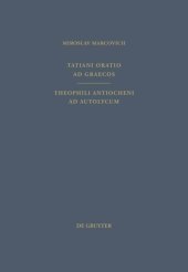 book Tatiani Oratio ad Graecos. Theophili Antiocheni ad Autolycum