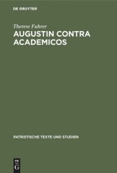 book Augustin contra Academicos: (Vel de Academicis) Bücher 2 und 3