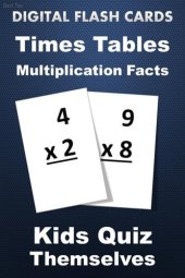 book Digital Flash Cards--Times Tables Multiplication Facts: Practice Problems--Tests--Drills--Quiz Cards