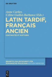 book Latin tardif, français ancien: Continuités et ruptures