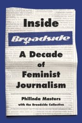 book Inside Broadside: A Decade of Feminist Journalism