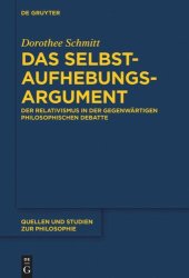 book Das Selbstaufhebungsargument: Der Relativismus in der gegenwärtigen philosophischen Debatte