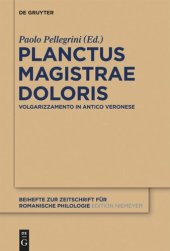 book Planctus Magistrae Doloris: Volgarizzamento in antico veronese