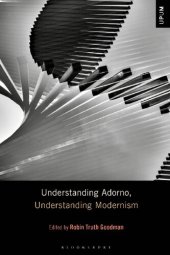 book Understanding Adorno, Understanding Modernism