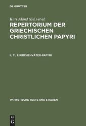 book Repertorium der griechischen christlichen Papyri: II, Tl 1 Kirchenväter-Papyri