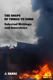 book The Shape of Things to Come: Selected Writings & Interviews