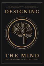 book Designing the Mind: The Principles of Psychitecture