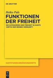 book Funktionen der Freiheit: Die Kategorien der Freiheit in Kants "Kritik der praktischen Vernunft"