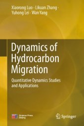 book Dynamics of Hydrocarbon Migration: Quantitative Dynamics Studies and Applications