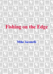 book Fishing on the Edge: He's Not Your Father's Fisherman