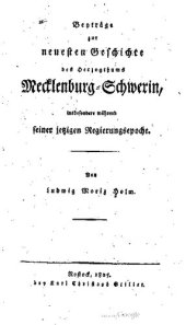 book Beiträge zur neuesten Geschichte des Herzogtums Mecklenburg-Schwerin, insbesondere während seiner jetzigen Regierungsepoche