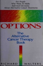 book Options : The Alternative Cancer Therapy Book (Revici method, Gerson Method, Budwig, etc)