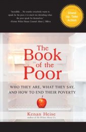 book The Book of the Poor: Who They Are, What They Say, and How To End Their Poverty