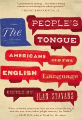 book The People's Tongue: Americans and the English Language