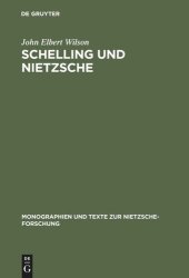 book Schelling und Nietzsche: Zur Auslegung der frühen Werke Friedrich Nietzsches