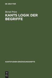 book Kants Logik der Begriffe: Die Begriffslehre der formalen und transzendentalen Logik Kants