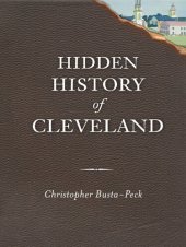 book Hidden History of Cleveland