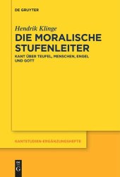 book Die moralische Stufenleiter: Kant über Teufel, Menschen, Engel und Gott