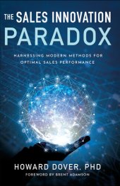 book The Sales Innovation Paradox: Harnessing Modern Methods for Optimal Sales Performance