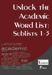 book Unlock the Academic Word List: Sublists 1-3