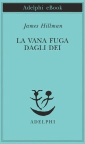 book La vana fuga dagli Dei