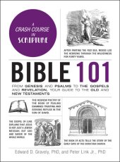 book Bible 101: From Genesis and Psalms to the Gospels and Revelation, Your Guide to the Old and New Testaments