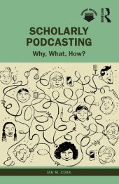 book Scholarly Podcasting: Why, What, How?